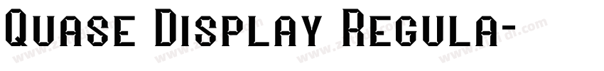 Quase Display Regula字体转换 Quase Display Regula字体转换